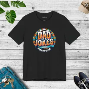 High Quality Cotton Dad Jokes Unisex Jersey Short Tee