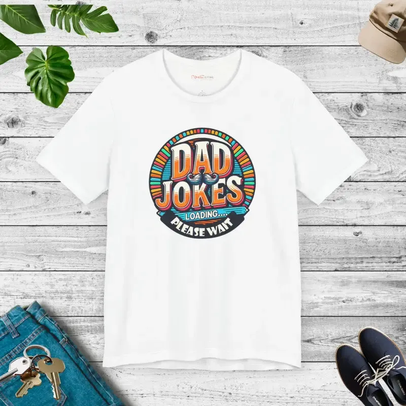 High Quality Cotton Dad Jokes Unisex Jersey Short Tee